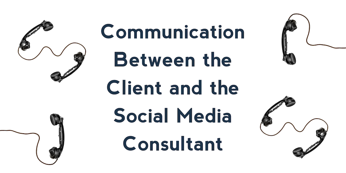 Communication Between the Client and the Social Media Consultant