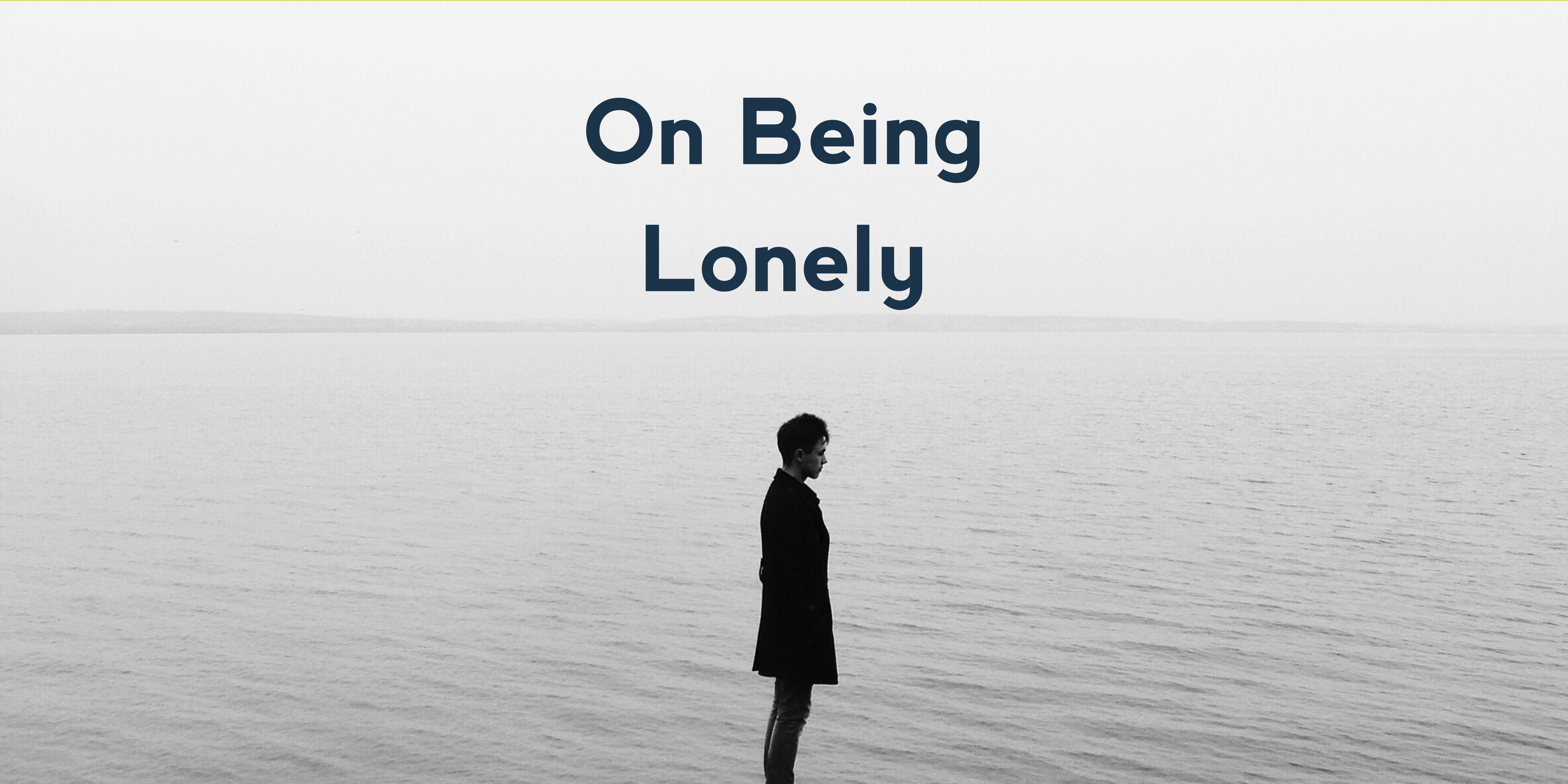 On Being Lonely