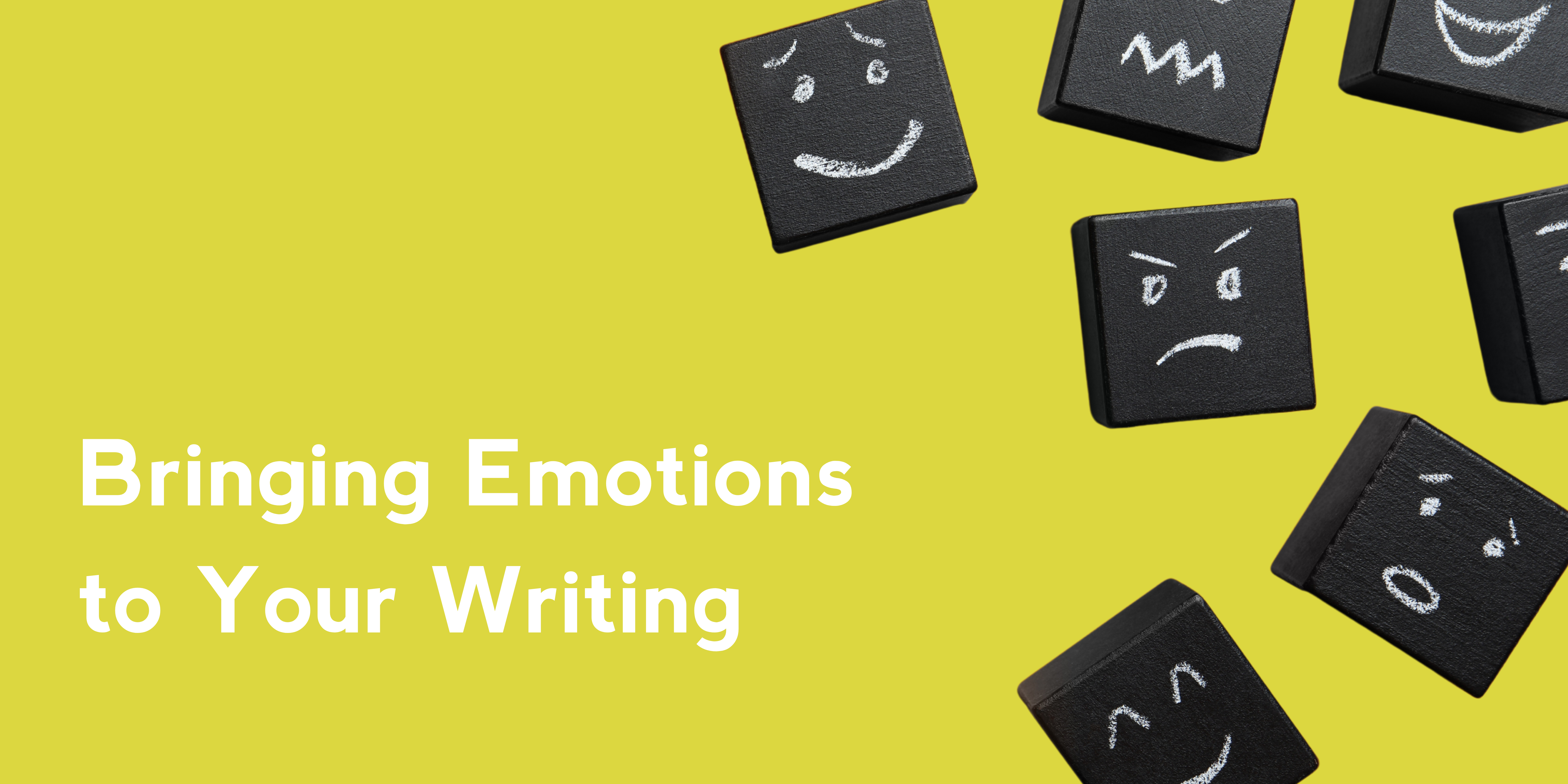 Bringing Emotions to Your Writing